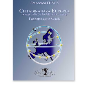 Cittadinanza Europea (viaggio nella Civiltà delle Socio-Culture)