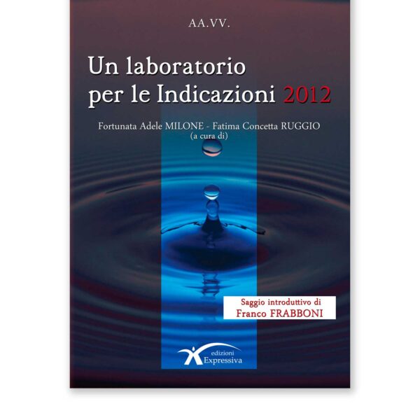 Un laboratorio per le indicazioni 2012