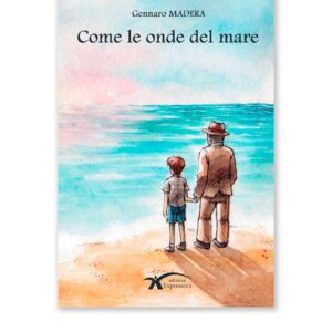 Scopri di più sull'articolo “Come le onde del mare” di Gennaro Madera