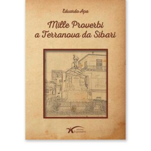 Scopri di più sull'articolo “Mille proverbi a Terranova da Sibari” di Eduardo Apa