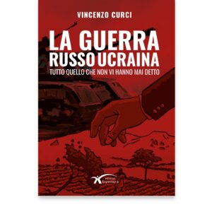 Scopri di più sull'articolo La Guerra Russo Ucraina – Tutto quello che non vi hanno mai detto