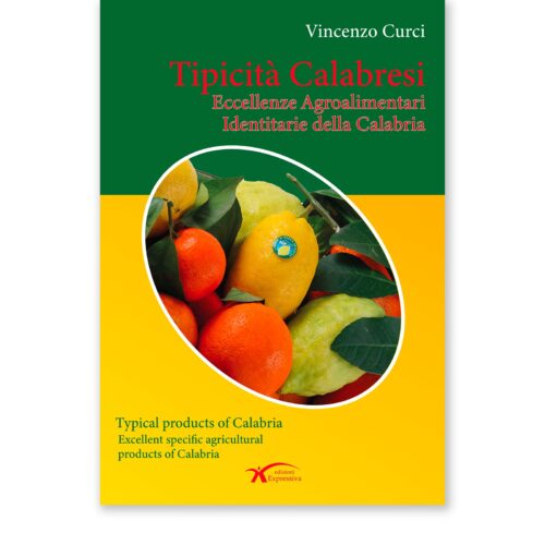 Presentazione del nuovo libro di Vincenzo Curci “Tipicità Calabresi – Eccellenze Agroalimentari Identitarie della Calabria”