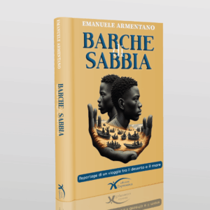 Barche di sabbia – Reportage di un viaggio tra il deserto e il mare